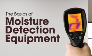 The Basics of Moisture Detection Equipment