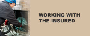 Working with the Insured